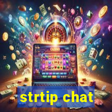 strtip chat